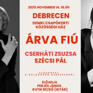 Árva fiú - Cserháti Zsuzsa és Szécsi Pál története Debrecen