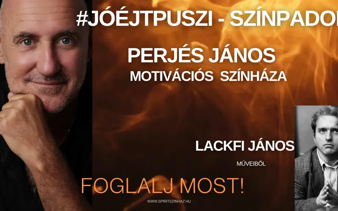 #JÓÉJTPUSZI – színpadon, Lackfi János műveiből