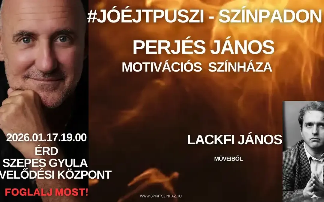#JÓÉJTPUSZI – színpadon, Lackfi János műveiből – ÉRD