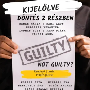 Kijelölve - döntés 2 részben - Spirit alkotóműhely színházi előadása