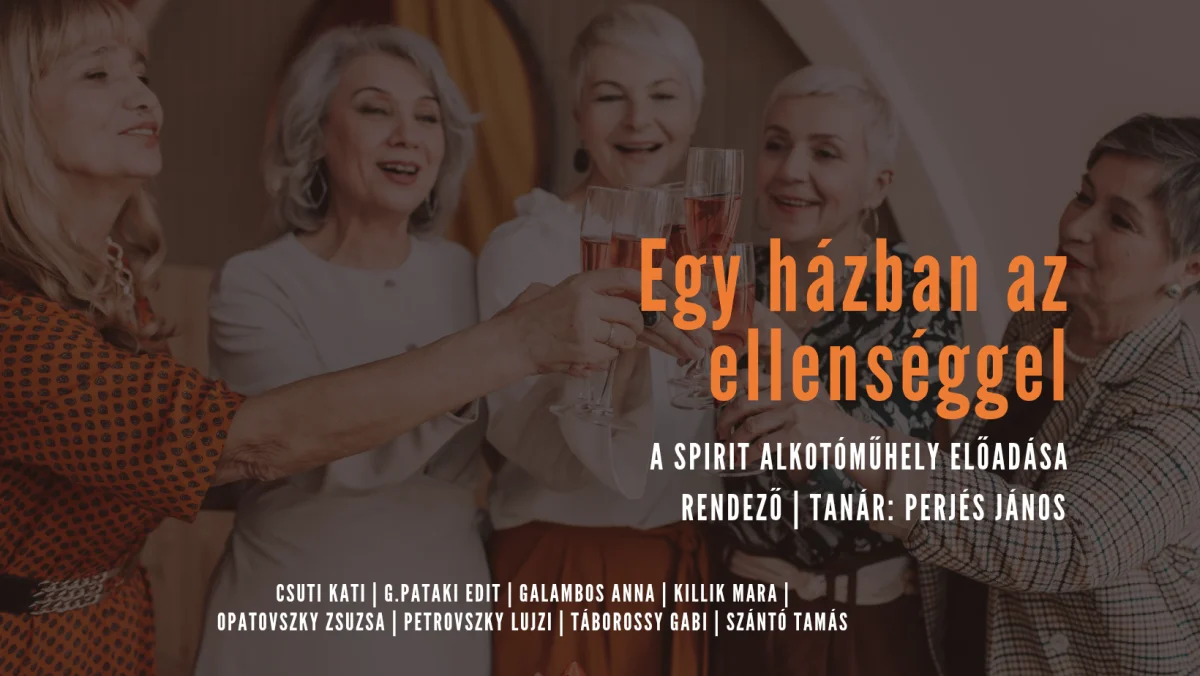 Egy házban az ellenséggel színházi előadás Budapest