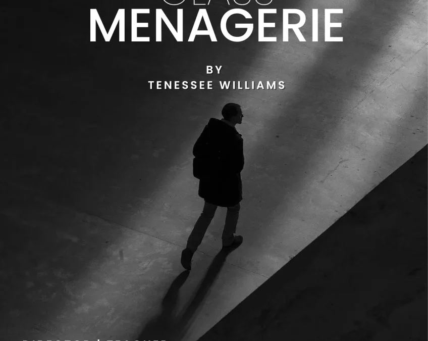 Tenessee Williams – Glass Menagerie