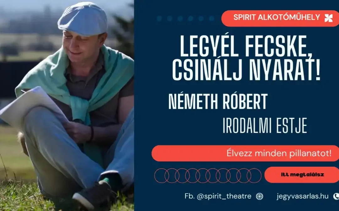 „Legyél fecske, csinálj nyarat!” – Németh Róbert irodalmi estje