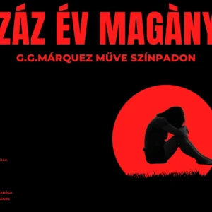 száz év magány színházi előadás
