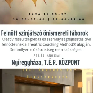Nyíregyháza önismereti színjátszó tábor