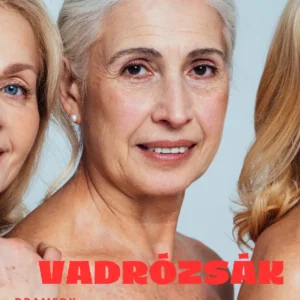 Vadrózsák színházi előadás Spirit Alkotóműhely